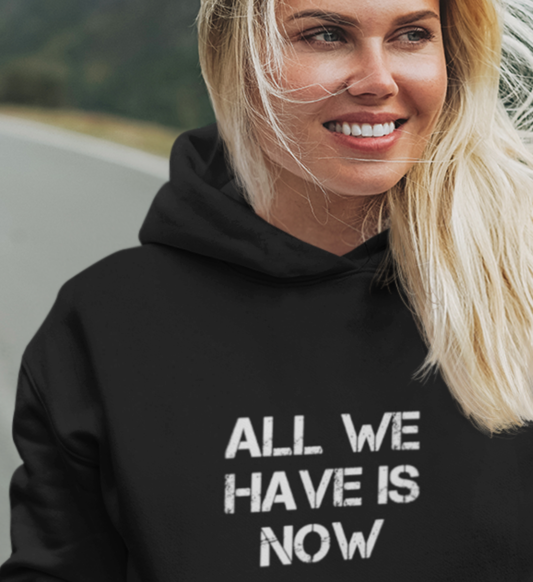 ALL WE HAVE IS NOW