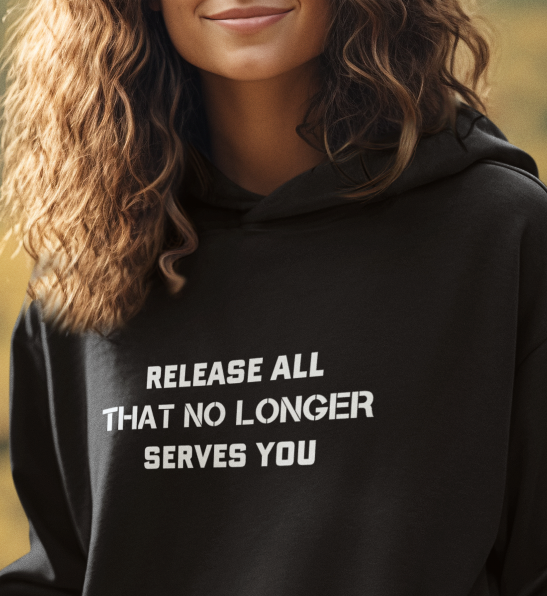 RELEASE ALL THAT NO LONGER SERVES YOU