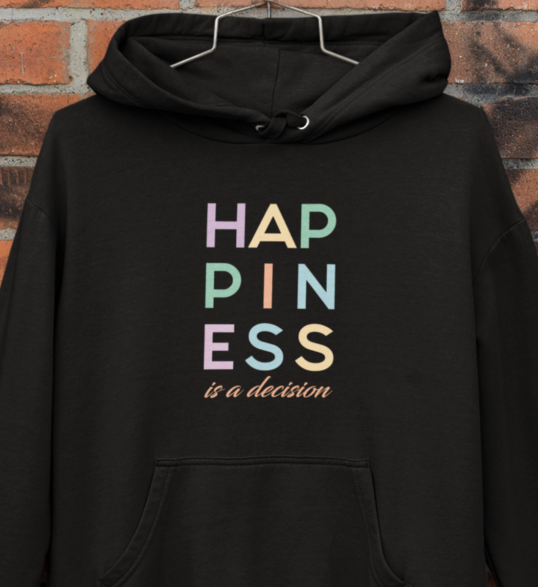 HAPPINESS IS A DECISION