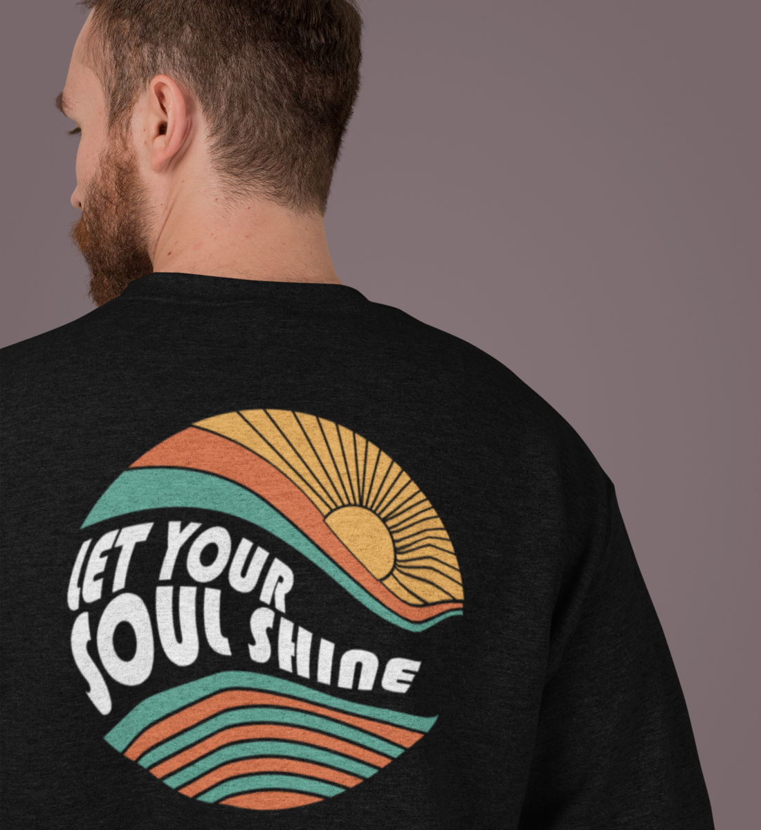 LET YOUR SOUL SHINE