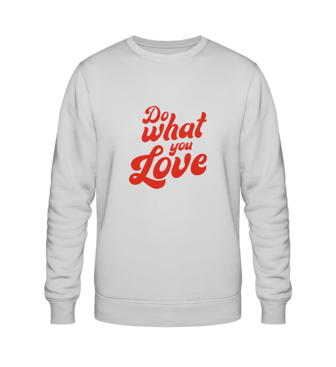 DO WHAT YOU LOVE