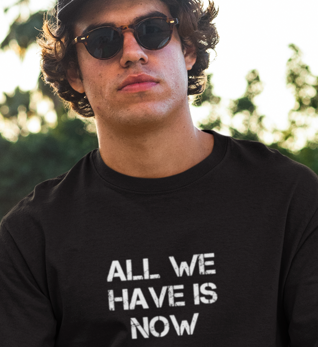 ALL WE HAVE IS NOW