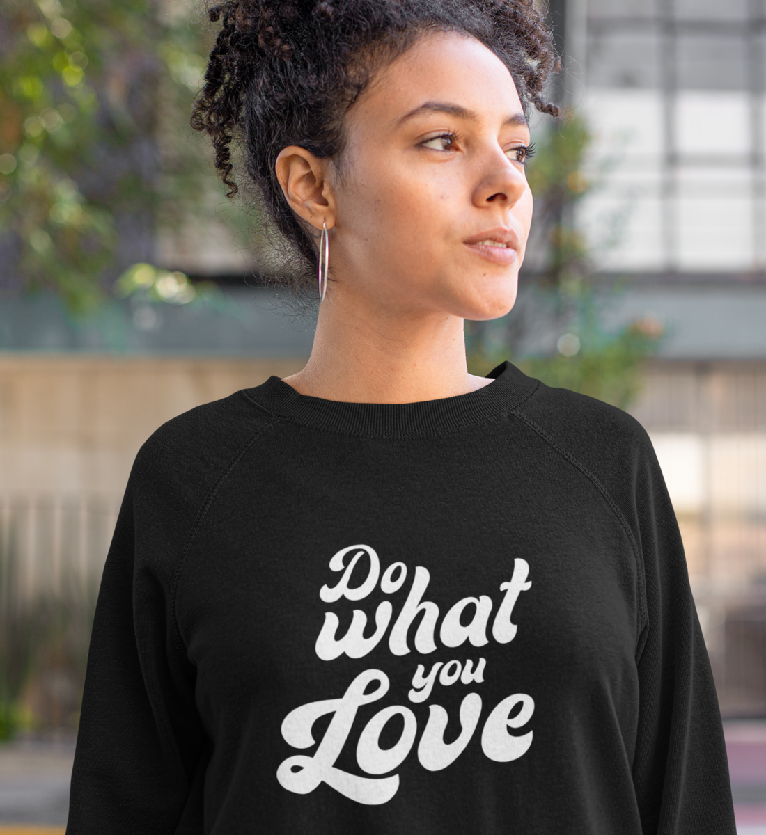 DO WHAT YOU LOVE